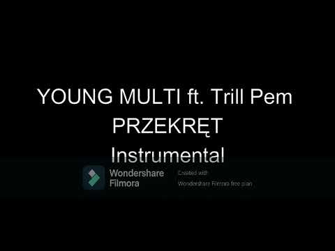 YOUNG MULTI ft. Trill Pem - PRZEKRĘT Instrumental