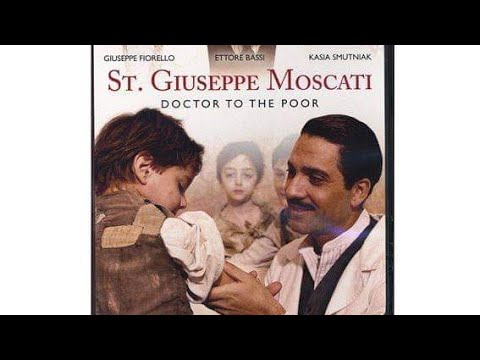 Catholic Rose: Saint Guiseppe Moscati, Doctor to the Poor [Full Movie, Eng Sub]