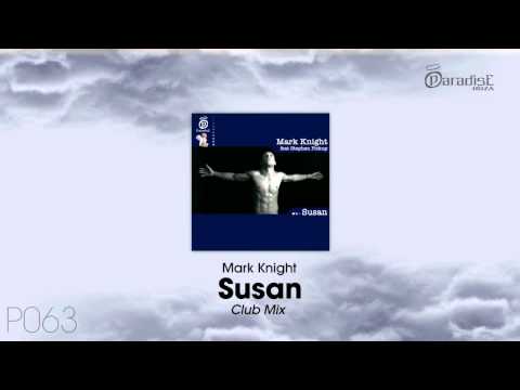 Mark Knight - Susan (Club Mix)