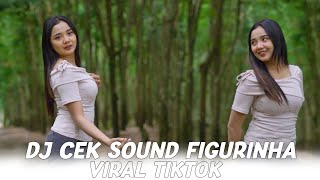 Download lagu DJ CEK SOUND FIGURINHA - VIRAL TIKTOK mp3