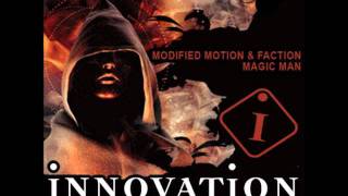 Modified Motion & Faction - Magic Man (Everest & Dead Cosmonaut Remix)