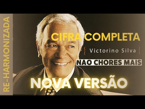 Não Chores Mais - Victorino Silva