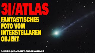 3I/Atlas - Fantastisches Foto vom interstellaren Objekt