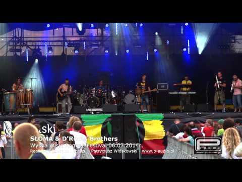 SŁOMA & D'Roots Brothers - Mam Ducha - WWRF 2014
