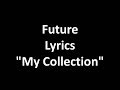 future my collection Official Lyrics- MDM