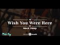 Wish You Were Here – Neck Deep (KARAOKE AKUSTIK - MALE KEY)