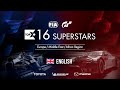 Gran Turismo Sport Top 16 Superstars - Round 20 - EMEA Region [English]