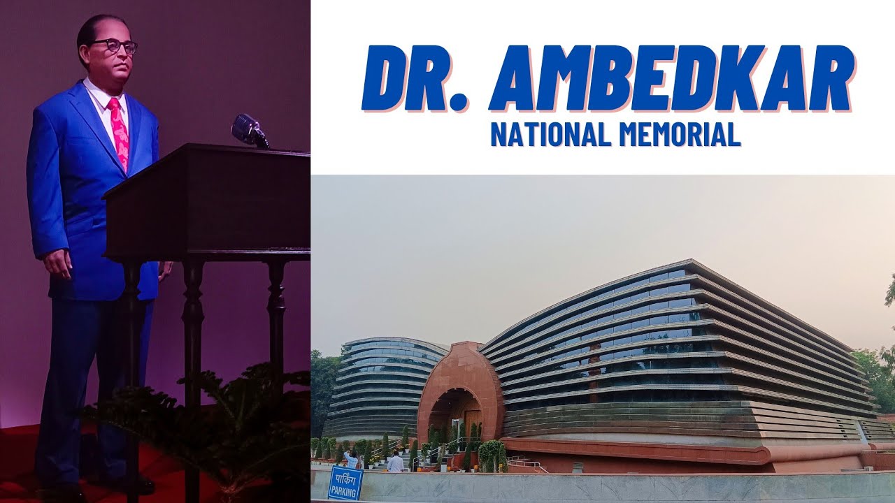 Dr. Ambedkar National Memorial • अंबेडकर नेशनल मेमोरियल • Civil Lines • New Delhi