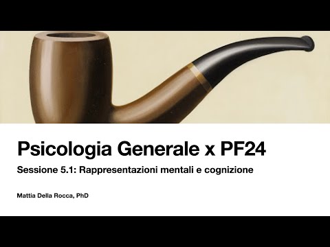 Rappresentazioni mentali e cognizione. Psicologia Generale x PF24 2021/2022