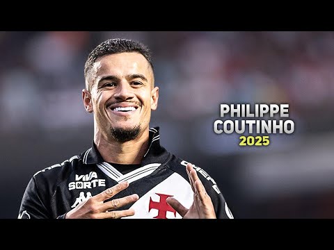 Philippe Coutinho 2025 ● Vasco ► Magic Skills, Goals & Assists | HD