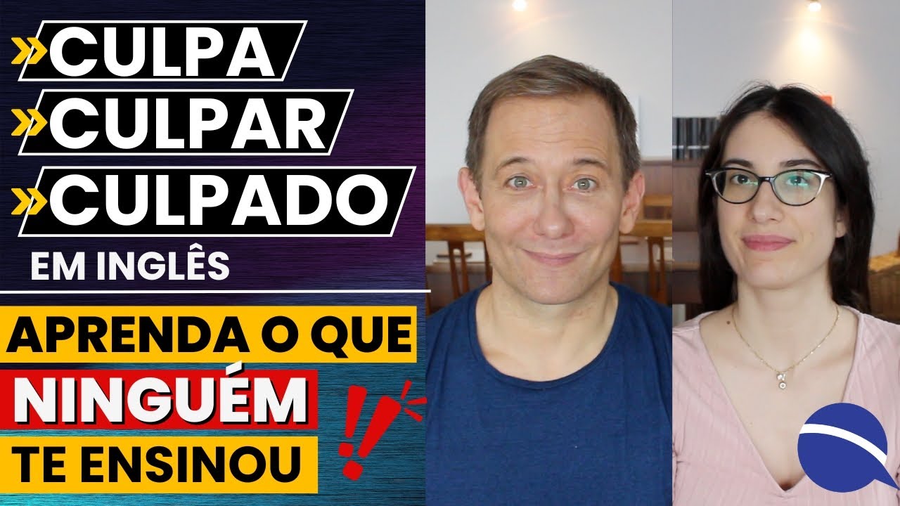 Como dizer culpa, culpar e culpado em inglês: aprenda o que ninguém te ensinou
