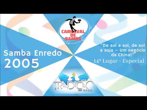 TRADIÇÃO 2005 - SAMBAS ENREDO