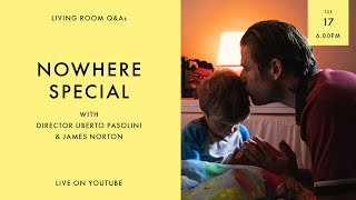 NOWHERE SPECIAL Q&A with Uberto Pasolini and James Norton