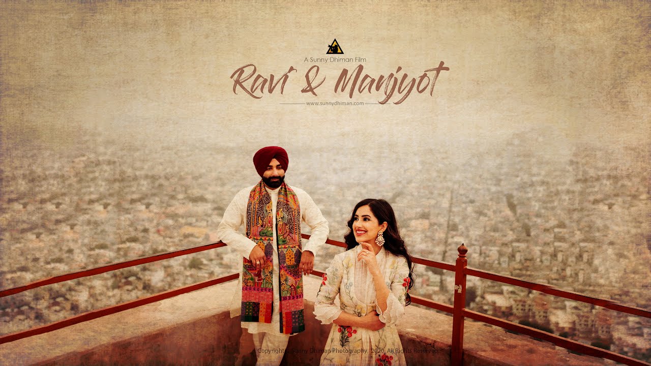 PRE WEDDING FILM 2022 | RAVI & MANJYOT | JAIPUR | SUNNY DHIMAN PHOTOGRAPHY | INDIA