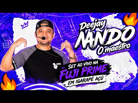 SET AO VIVO MAESTRO DJ NANDO NA FUGI PRIME EM IGARAPÉ AÇÚ _ SET AO VIVO 2026