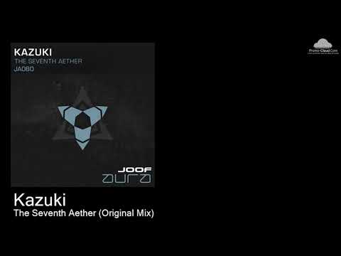 JA 080 Kazuki  - The Seventh Aether (Original Mix) [Various]