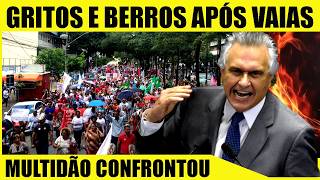 BRlGA EM MANIFESTAÇÃO! POPULAÇÃO VAI PRA CIMA DE CAIADO QUE REVIDA AOS BERR0S E O PAU QUEBRA!