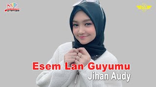 Download lagu Jihan Audy - Esem Lan Guyumu mp3 Download lagu Jihan Audy - Esem Lan Guyumu mp3