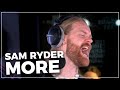 Sam Ryder - More (Live on the Chris Evans Breakfast Show with cinch)