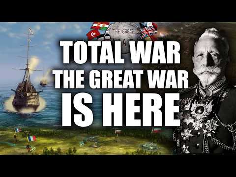 TOTAL WAR THE GREAT WAR'S MASSIVE UPDATE IS HERE