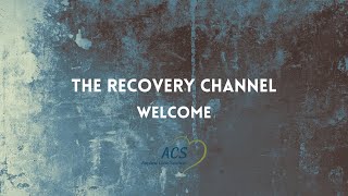 Welcome to The Recovery Channel | Applied Care Services
