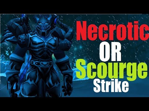 8.1 Unholy PvP Guide - When to Use Necrotic Strike and Scourge Strike