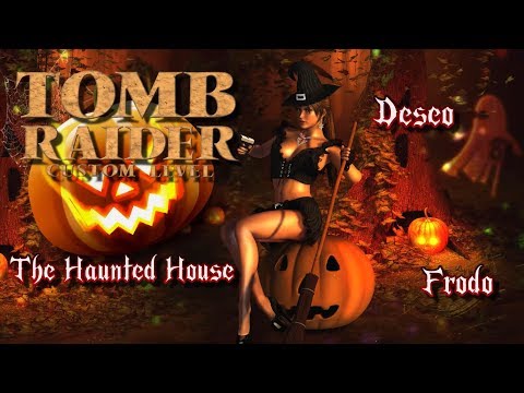 Zagrajmy w Custom Tomb Raider - The Haunted House (wraz z Frodo)
