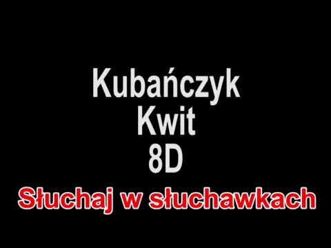 Kubańczyk feat  Louis Villain - Kwit 8D