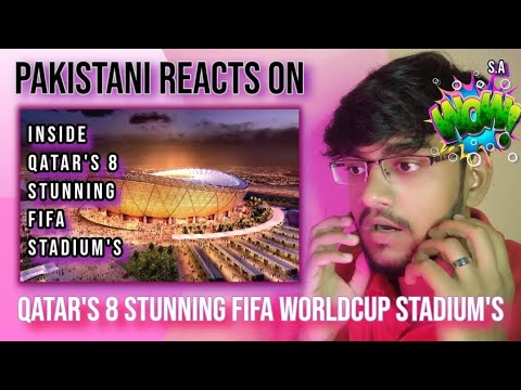 🔴 @s.areactions Pakistani Reacts On | Qatar's 8 Stunning FIFA World Cup Stadiums | 2022 | Souman