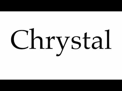 How to Pronounce Chrystal