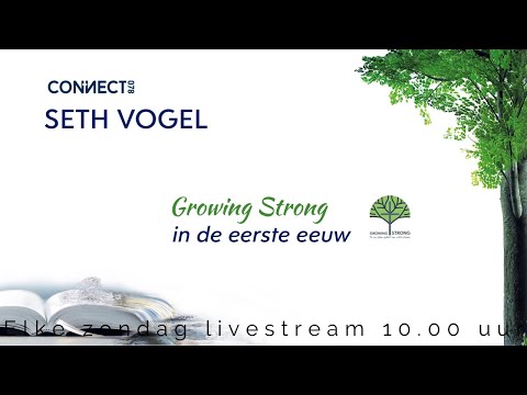 Seth Vogel | Growing Strong in de eerste eeuw | 3 oktober 2021