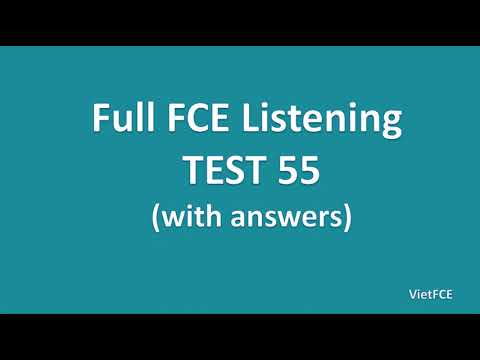 Full B2 First (FCE) Listening Test 55 with Answers