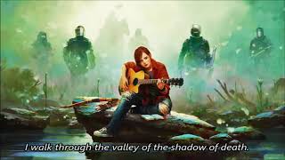 Ellie&#39;s Song (Through the Valley - Lyrics) - The Last Of Us Part II