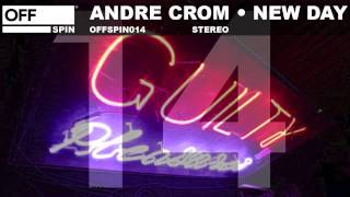 Andre Crom - New Day - OFFSPIN014
