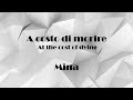 Mina - A costo di morire (testo Italiano/inglese - Lyrics Italian/English)