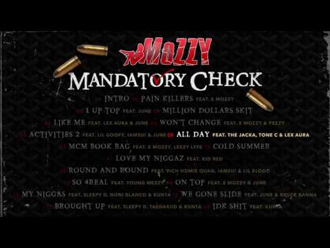 Mozzy - All Day ft. The Jacka, TONE C , Lex Aura