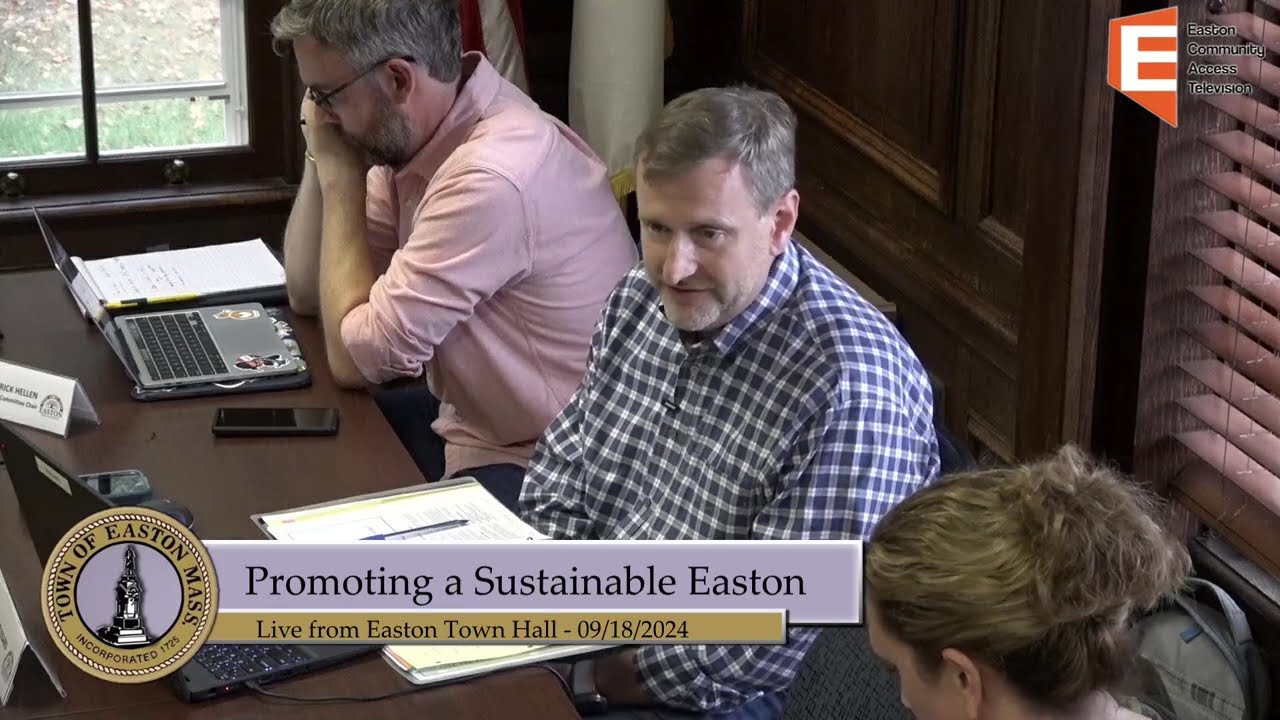 Promoting a Sustainable Easton - 9/18/24 Meeting