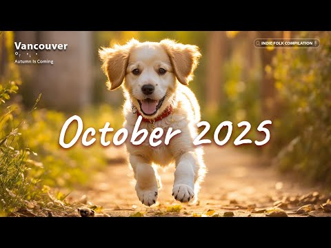 Indie Folk Compilation 🍁 October 2025 (1 Hour Playlist)