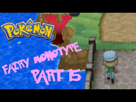Pokémon Y Fairy Monotype Challenge pt15 - Beach Stroll