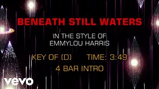 Emmylou Harris - Beneath Still Waters (Karaoke)