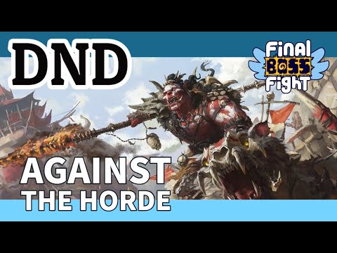 Against the Horde – Dungeons and Dragons – An MCM Special