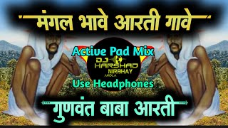 Download lagu Mangal Bhave Aarti Gave | Gunvant Baba Aarti | Active Pad Mix | Dj Harshad Nirbhay Akola mp3