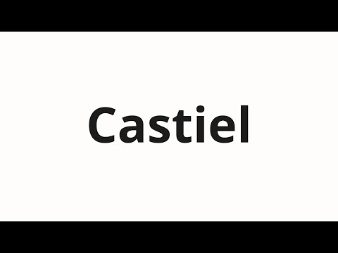 How to pronounce Castiel