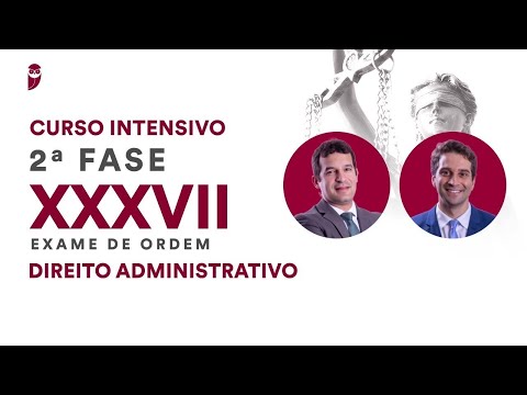 Curso Intensivo para a 2ª Fase do 37º do Exame da OAB - Direito Administrativo
