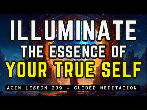 Unveil The Infinite Creator Within | ACIM 239