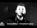 James Arthur - Hometown glory 