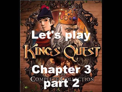 Let's play King's Quest (2015) Chapter 3 Part 2: What is Manny doing?