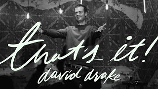 David Drake - That&#39;s It! (Full Special)
