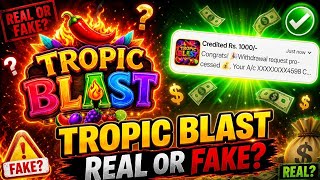 Tropic blast Game Real Or Fake | Tropic Blast Game Withdrawal | Tropic Blast Game Review