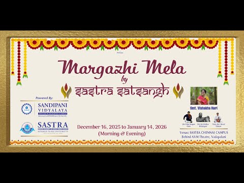 SASTRA SATSANGH Margazhi Mela Harikatha by Smt Vishakha Hari - 26/12/2025